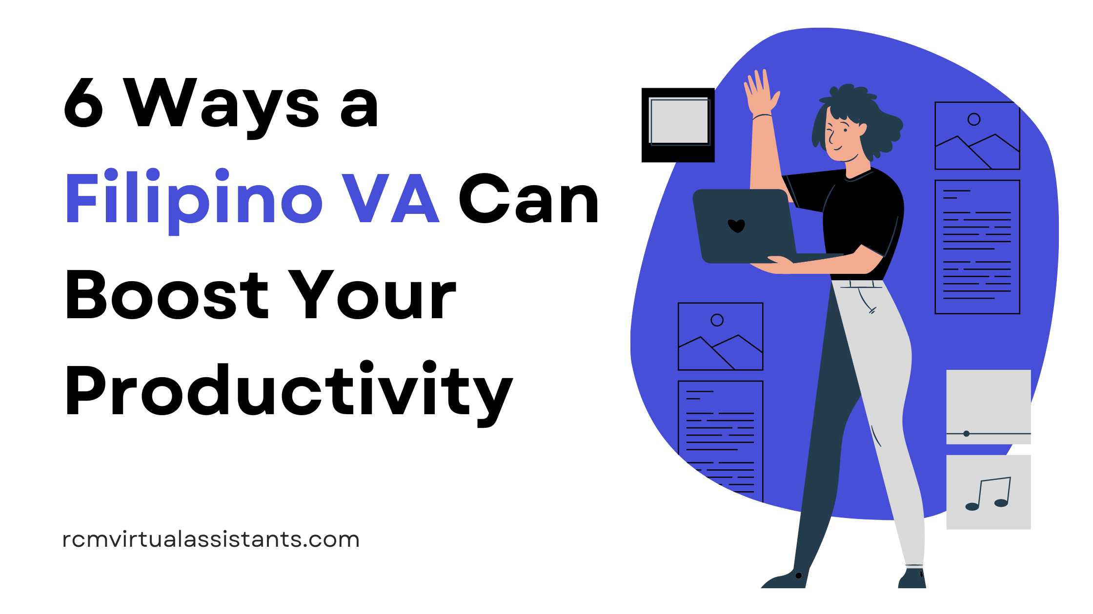 6 Ways a Filipino VA Can Boost Your Productivity Blog Cover