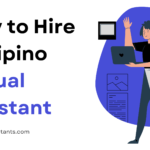 How to Hire a Filipino Virtual Assistant