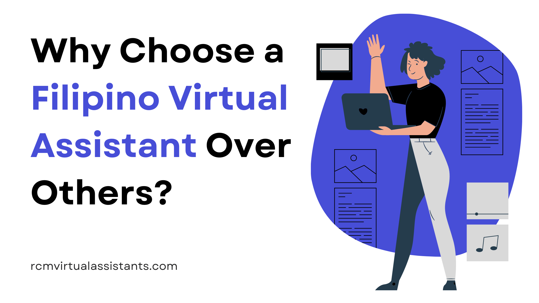 Why Choose a Filipino Virtual Assistant Over Others - Blog Cover