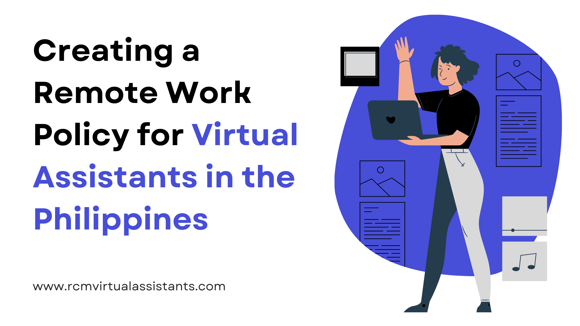 Creating a Remote Work Policy for Virtual Assistants in the Philippines