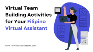 Virtual Team Building Activities for Your Filipino Virtual Assistant